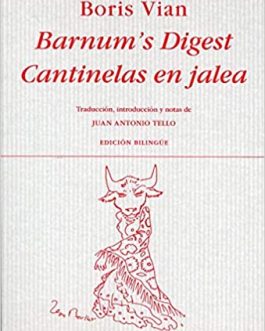 Barnum’s digest – Cantinelas en jalea