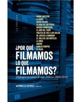 ¿Por qué filmamos lo que filmamos?